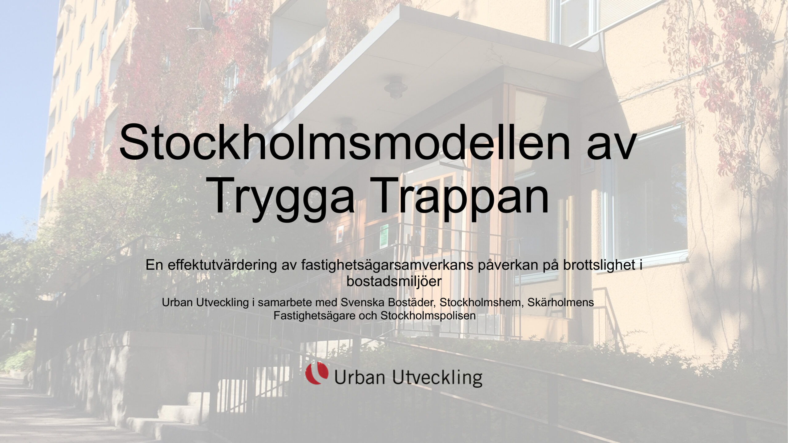 Effektutvärdering av Trygga Trappan som brottsförebyggande metod