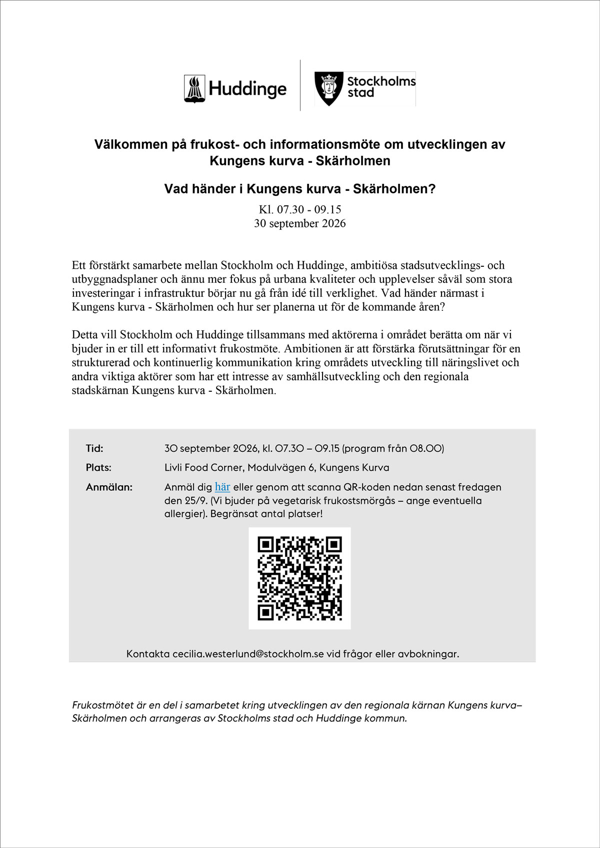 Kungens Kurva-Skärholmen Välkommen på frukost- och informationsmöte om utvecklingen av Kungens kurva - Skärholmen